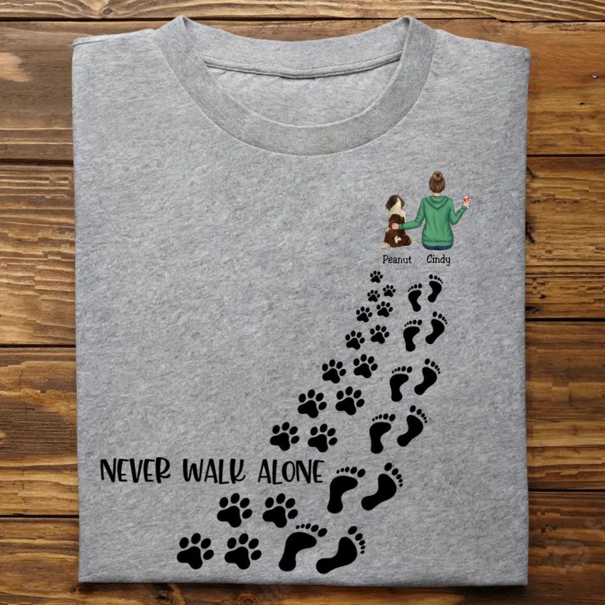 Dog Lover - Never Walk Alone - Personalized Unisex T-Shirt