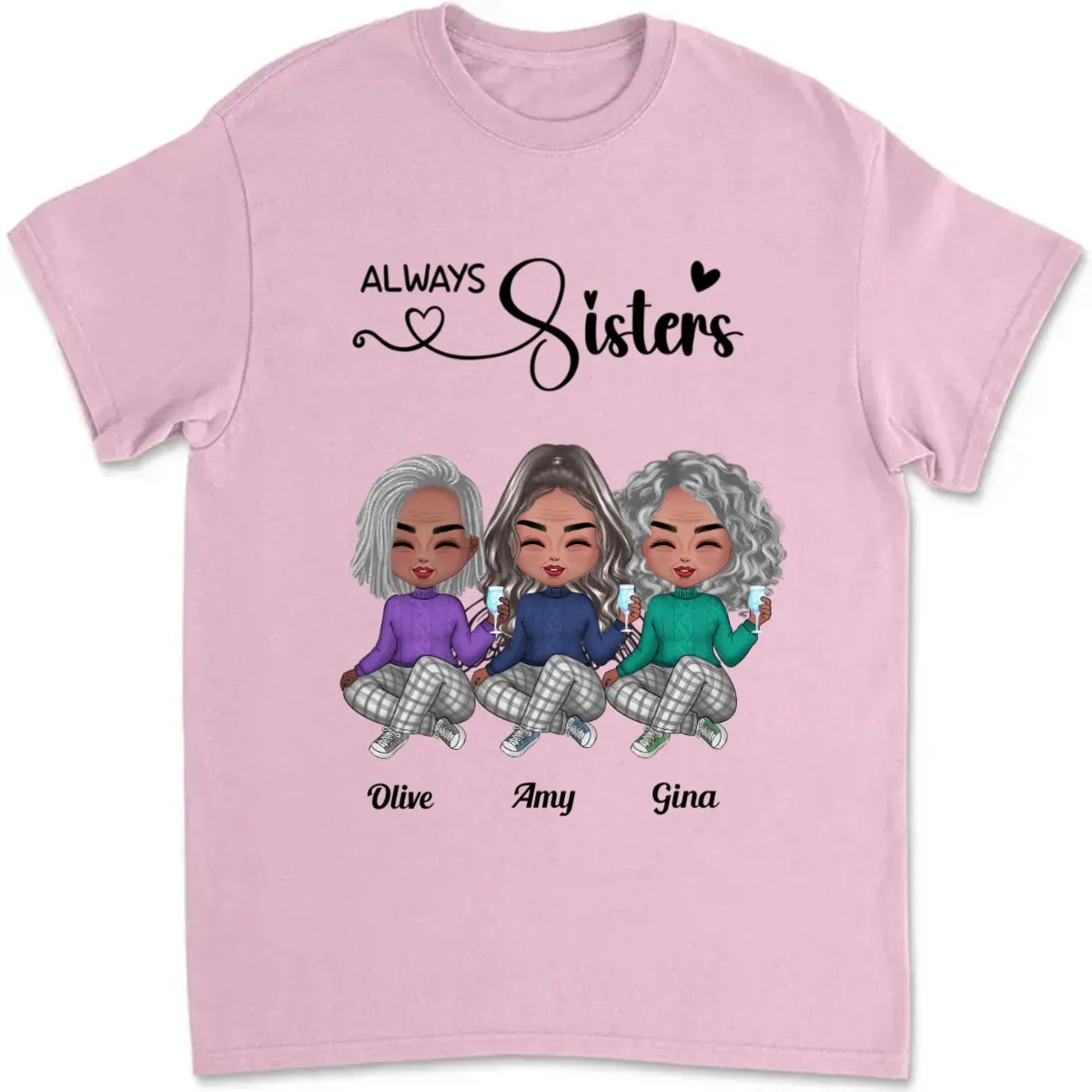 Sisters - Always Sisters - Personalized T-Shirt